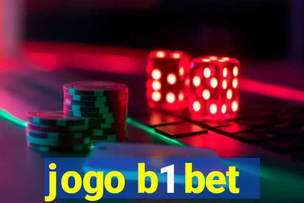 jogo b1 bet